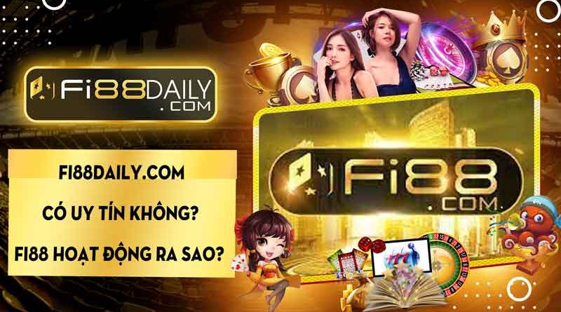 Fi88 có uy tín không – Nhà cái cá cược uy tín fi88 hot nhất 2022!