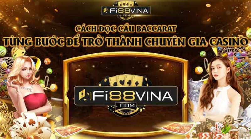 Cách đọc cầu baccarat: Chi tiết từng bước để trở thành chuyên gia casino