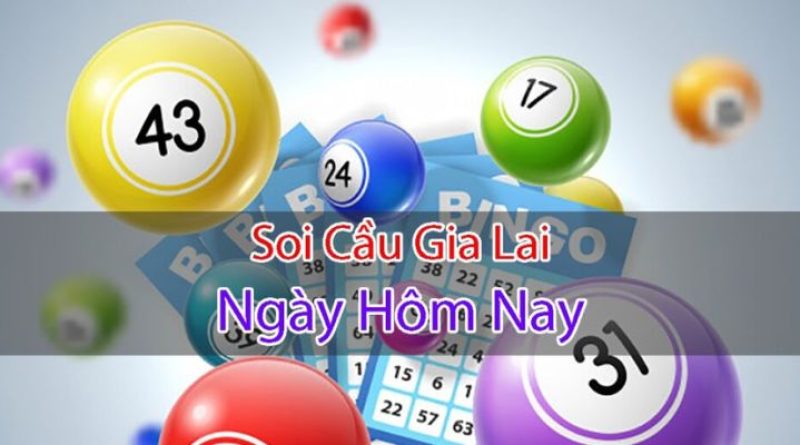 Soi cầu Gia Lai ở đâu uy tín? xosogialai.asia