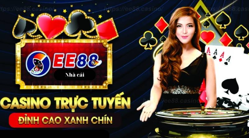 EE88 Web – Chuyên Trang Cờ Bạc Số Top Đầu Việt Nam