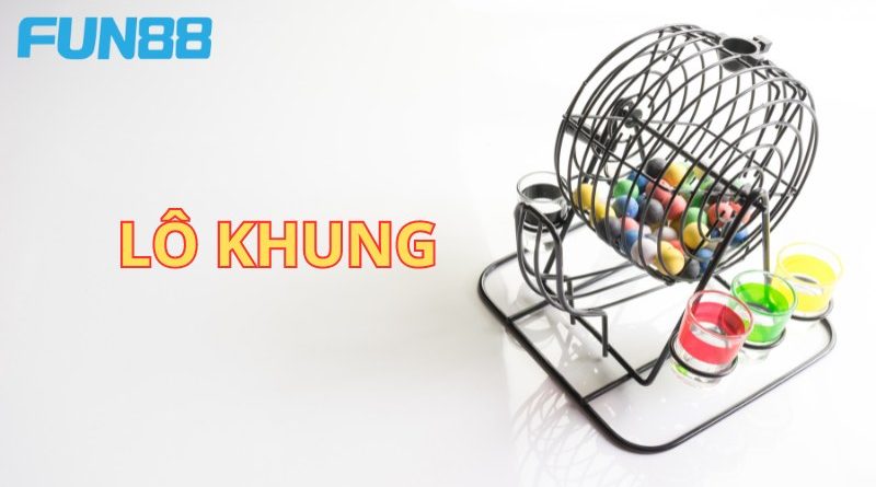 Lô khung – Biện pháp nuôi lô tuyệt vời giúp đánh là trúng